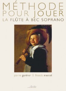 Méthode flûte soprano de Gantner & Mercet